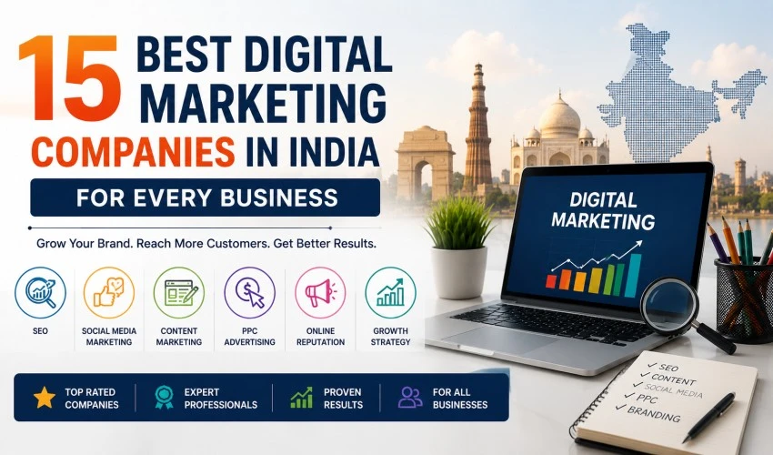 15 Best Digital Marketing Companies in India for Every Business