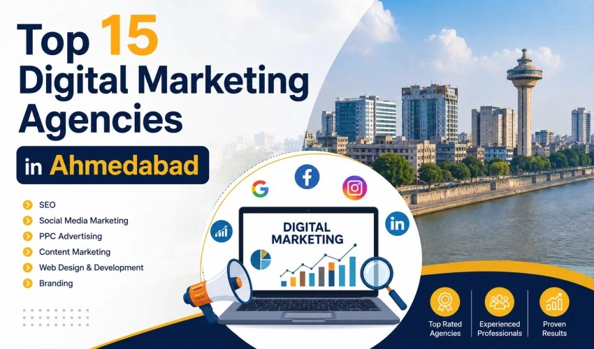 Top 15 Digital Marketing Agencies in Ahmedabad